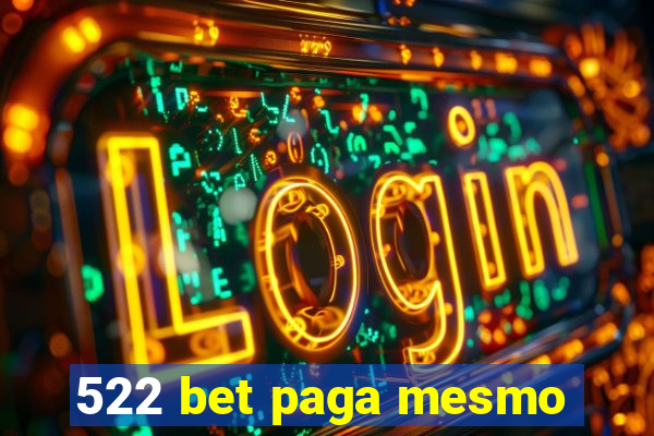 522 bet paga mesmo